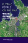Image for Putting People on the Map : Protecting Confidentiality with Linked Social-Spatial Data