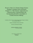 Image for Review of the U.S. Climate Change Science Program&#39;s Synthesis and Assessment Product 5.2, &quot;Best Practice Approaches for Characterizing, Communicating, and Incorporating Scientific Uncertainty in Clima