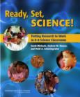 Image for Ready, Set, Science! : Putting Research to Work in K-8 Science Classrooms