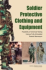 Image for Soldier Protective Clothing and Equipment : Feasibility of Chemical Testing Using a Fully Articulated Robotic Mannequin