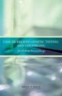 Image for Cancer-Related Genetic Testing and Counseling : Workshop Proceedings