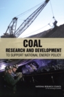 Image for Coal : Research and Development to Support National Energy Policy