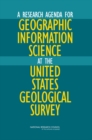 Image for A research agenda for geographic information science at the United States Geological Survey