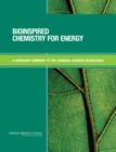 Image for Bioinspired chemistry for energy: a workshop summary to the Chemical Sciences Roundtable