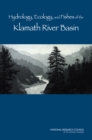 Image for Hydrology, ecology, and fishes of the Klamath River Basin