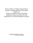 Image for Review of the U.S. Climate Change Science Program&#39;s draft synthesis and assessement product 2.4: trends in emissions of ozone depleting substances, ozone layer recovery, and implications for ultraviolet radiation exposure