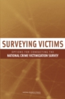 Image for Surveying Victims : Options for Conducting the National Crime Victimization Survey