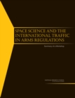 Image for Space Science and the International Traffic in Arms Regulations : Summary of a Workshop