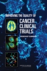 Image for Improving the quality of cancer clinical trials: workshop summary