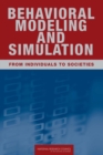 Image for Behavioral modeling and simulation: from individuals to societies