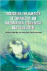 Image for Assessing the Impacts of Changes in the Information Technology R&amp;D Ecosystem