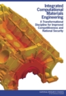 Image for Integrated computational materials engineering: a transformational discipline for improved competitiveness and national security
