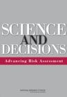 Image for Science and decisions: advancing risk assessment