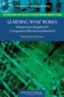 Image for Learning what works: infrastructure required for comparative effectiveness research : workshop summary