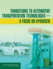 Image for Transitions to alternative transportation technologies: a focus on hydrogen