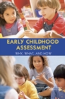 Image for Early childhood assessment: why, what, and how