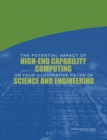 Image for The Potential Impact of High-End Capability Computing on Four Illustrative Fields of Science and Engineering