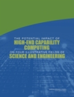 Image for The potential impact of high-end capability computing on four illustrative fields of science and engineering