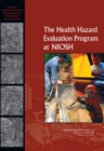 Image for The Health Hazard Evaluation Program at NIOSH : Reviews of Research Programs of the National Institute for Occupational Safety and Health