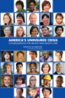 Image for America&#39;s Uninsured Crisis : Consequences for Health and Health Care