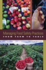 Image for Managing Food Safety Practices from Farm to Table : Workshop Summary