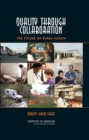 Image for Quality Through Collaboration: The Future of Rural Health
