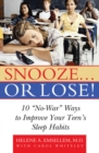 Image for Snooze... or Lose!: 10 &amp;quot;No-War&amp;quot; Ways to Improve Your Teen&#39;s Sleep Habits