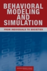 Image for Behavioral Modeling and Simulation: From Individuals to Societies