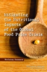 Image for Mitigating the Nutritional Impacts of the Global Food Price Crisis : Workshop Summary