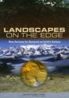 Image for Landscapes on the edge  : new horizons for research on Earth&#39;s surface
