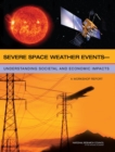 Image for Severe Space Weather Events: Understanding Societal and Economic Impacts: A Workshop Report