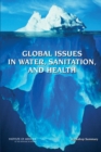 Image for Global issues in water, sanitation, and health: workshop summary