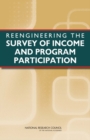 Image for Reengineering the Survey of Income and Program Participation