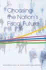 Image for Choosing the nation&#39;s fiscal future