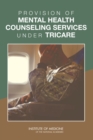Image for Provision of Mental Health Counseling Services Under TRICARE