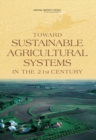 Image for Toward sustainable agricultural systems in the 21st century