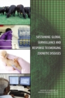 Image for Sustaining Global Surveillance and Response to Emerging Zoonotic Diseases