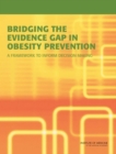 Image for Bridging the evidence gap in obesity prevention: a framework to inform decision making