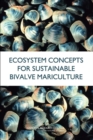 Image for Ecosystem Concepts for Sustainable Bivalve Mariculture
