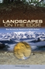 Image for Landscapes on the edge: new horizons for research on Earth&#39;s surface