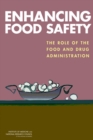 Image for Enhancing Food Safety : The Role of the Food and Drug Administration