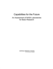 Image for Capabilities for the Future : An Assessment of NASA Laboratories for Basic Research