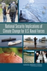 Image for National Security Implications of Climate Change for U.S. Naval Forces