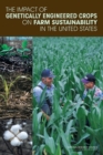 Image for Impact of Genetically Engineered Crops on Farm Sustainability in the United States