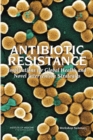Image for Antibiotic Resistance : Implications for Global Health and Novel Intervention Strategies: Workshop Summary