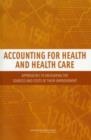 Image for Accounting for Health and Health Care : Approaches to Measuring the Sources and Costs of Their Improvement