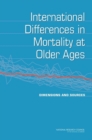 Image for International differences in mortality at older ages  : dimensions and sources