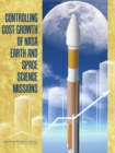 Image for Controlling Cost Growth of NASA Earth and Space Science Missions