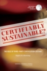 Image for Certifiably sustainable?: the role of third-party certification systems : report of a workshop