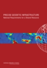 Image for Precise Geodetic Infrastructure : National Requirements for a Shared Resource